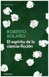 El espíritu de la ciencia-ficción - Roberto Bola? o (ISBN: 9788466342162)