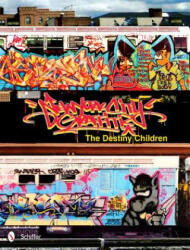 New York City Graffiti: The Destiny Children - The Destiny Children (2011)