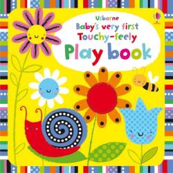 BABY'S VERY FIRST TOUCHY-FEELY PLAY BOOK (2011)