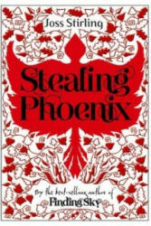 Stealing Phoenix - Joss Stirling (2012)