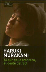 AL SUR DE LA FRONTERA - Haruki Murakami (ISBN: 9788483835036)