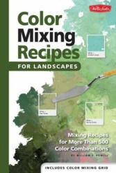 Color Mixing Recipes for Landscapes - William Powell (2012)
