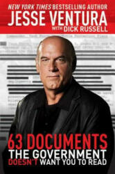63 Documents the Government Doesn't Want You to Read - Jesse Ventura (2012)