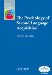 The Psychology Of Second Language Acquisition (ISBN: 9780194421973)