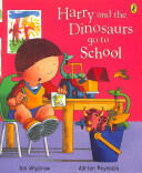 Harry and the Dinosaurs Go to School (2007)