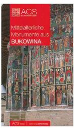 Mittelalterliche Monumente Aus Bukowina (2010)