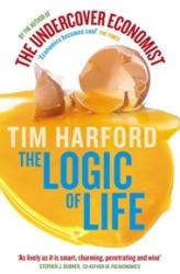 Logic Of Life - Tim Harford (ISBN: 9780349120416)