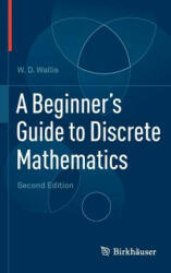 Beginner's Guide to Discrete Mathematics - W D Wallis (2011)