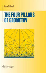 Four Pillars of Geometry - John Stillwell (2005)