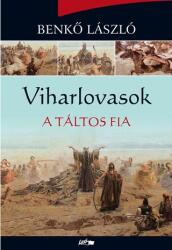 Viharlovasok , A táltos fia (2012)