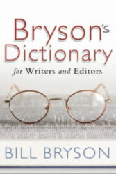 Bryson's Dictionary: for Writers and Editors (ISBN: 9780552773539)