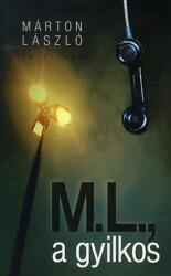 M. L. , a gyilkos (2012)