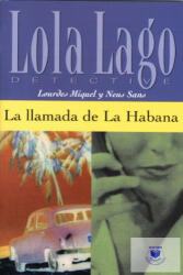 Lola Lago, detective - Lourdes Miquel, Neus Sans (ISBN: 9788484431329)