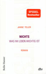 NICHTS, WAS IM LEBEN WICHTIG IST - Janne Teller, Sigrid C. Engeler (ISBN: 9783423625173)