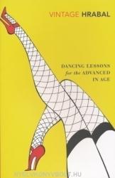 Dancing Lessons for the Advanced in Age - Bohumil Hrabal (ISBN: 9780099540625)