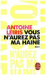 Vous n'aurez pas ma haine - Antoine Leiris (ISBN: 9782253132035)