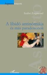 A LIBIDÓ ANTINÓMIÁJA (ISBN: 9789632365381)