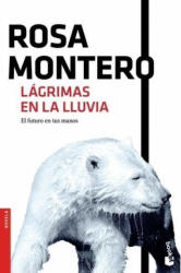 Lágrimas en la lluvia - Rosa Montero (ISBN: 9788432229138)