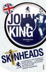 Skinheads - John King (ISBN: 9780099458876)