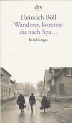 Wanderer, kommst du nach Spa. . . - Heinrich Böll (ISBN: 9783423004374)