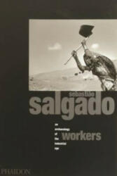 Workers - Sebastiao Salgado (1998)