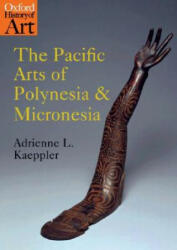 Pacific Arts of Polynesia and Micronesia - Kaeppler, Adrienne L. (2008)