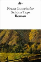 Schöne Tage - Franz Innerhofer (1993)