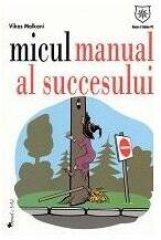 Micul manual al succesului (ISBN: 9786068403120)