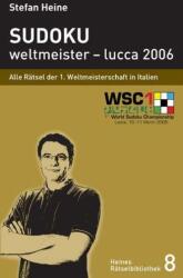 Sudoku weltmeister - lucca 2006 (ISBN: 9783939940074)