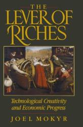 Lever of Riches - Joel Mokyr (1992)