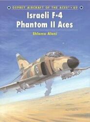 Israeli F-4 Phantom II Aces - Shlomo Aloni (2004)