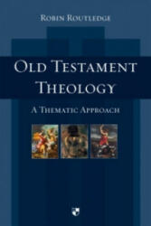 Old Testament Theology - Robin Routledge (2008)