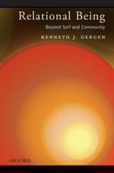 Relational Being - Kenneth J Gergen (2009)