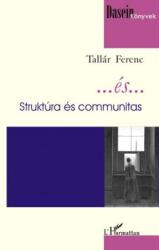 ÉS. . . - STRUKTÚRA ÉS COMMUNITAS (2006)