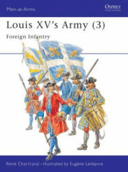 Louis XV's Army - René Chartrand (1997)