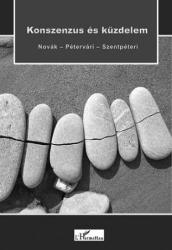 KONSZENZUS ÉS KÜZDELEM (2008)
