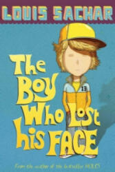 Boy Who Lost His Face - Louis Sachar (ISBN: 9780747589778)
