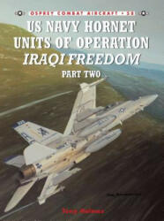 US Navy Hornet Units of Operation Iraqi Freedom - Tony Holmes (2005)