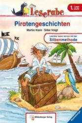 Piratengeschichten - Leserabe 1. Klasse - Erstlesebuch für Kinder ab 6 Jahren - Martin Klein, Silke Voigt (2011)