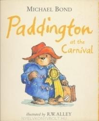 Paddington at the Carnival - Michael Bond (ISBN: 9780007302888)