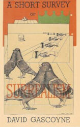 Short Survey of Surrealism - David Gascoyne (2000)