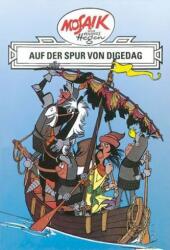 Dig, Dag und Ritter Runkel - Auf der Spur von Digedag - Hannes Hegen, Lothar Dräger, Edith Hegenbarth (1991)