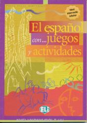 El espanol con. . . juegos y actividades - Nivel intermedio inferior (ISBN: 9788853600059)