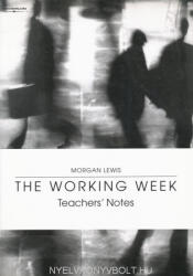 Morgan Lewis: The Working Week Teacher's Notes (ISBN: 9781413018585)