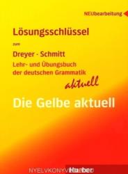 Die Gelbe aktuell, Lösungsschlüssel - Hilke Dreyer, Richard Schmitt (ISBN: 9783194072558)