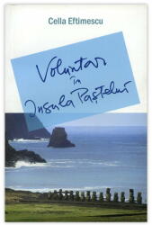 Voluntar în Insula Paştelui (ISBN: 9789731356761)