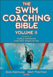 Swim Coaching Bible, Volume II - Dick Hannula (2012)