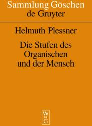 Stufen des Organischen und der Mensch - Helmuth Plessner (1975)