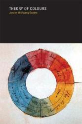 Theory of Colours - Johann Wolfgang Goethe (ISBN: 9780262570213)