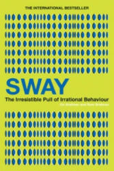 Sway - The Irresistible Pull of Irrational Behaviour (ISBN: 9780753516829)